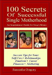 100 Secrets of Successful Single Motherhood cover